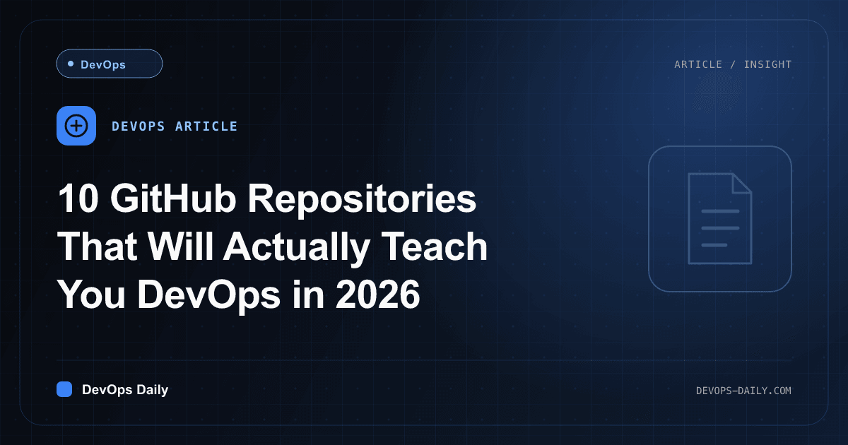 10 GitHub Repositories That Will Actually Teach You DevOps in 2026